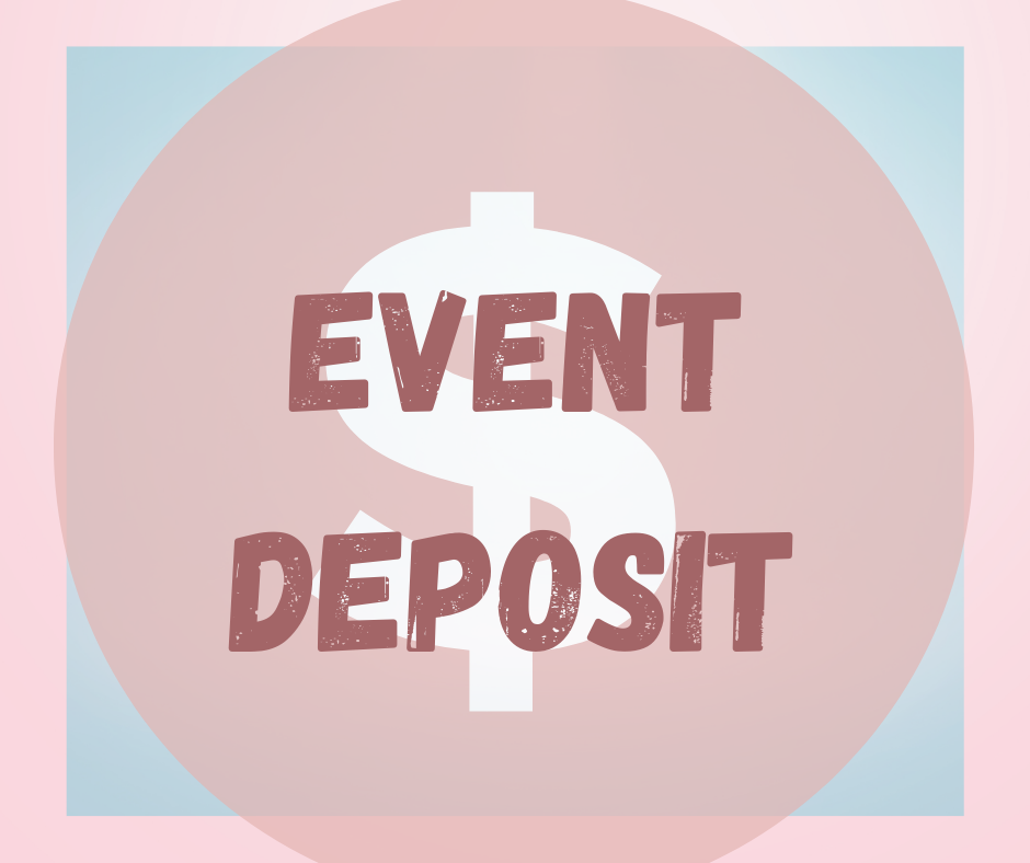 Event Day Deposit